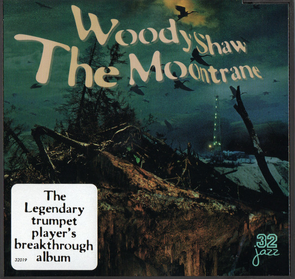 Woody Shaw - The Moontrane | Releases | Discogs