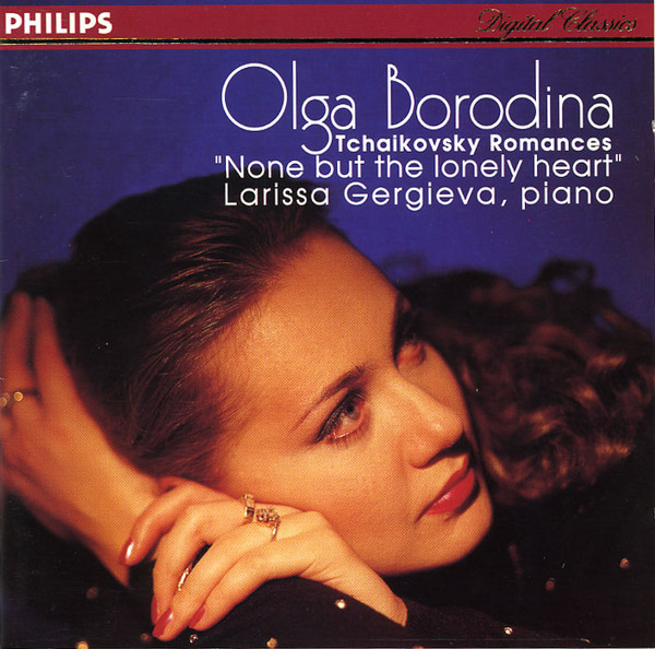 ladda ner album Tchaikovsky Olga Borodina, Larissa Gergieva - None But The Lonely Heart Tchaikovsky Romances