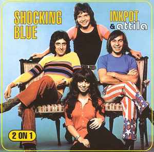 Shocking Blue - Inkpot & Attila album cover