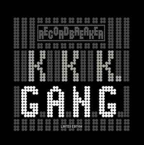 KKK. - GANG