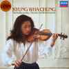 Kyung Wha Chung*, Tschaikowsky* / Bruch* - Violinkonzerte