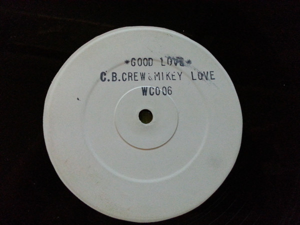 Album herunterladen CB Crew and Mikey Love - Good Love
