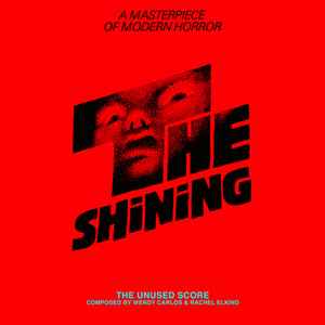 The Shining (The Unused Score) - Wendy Carlos