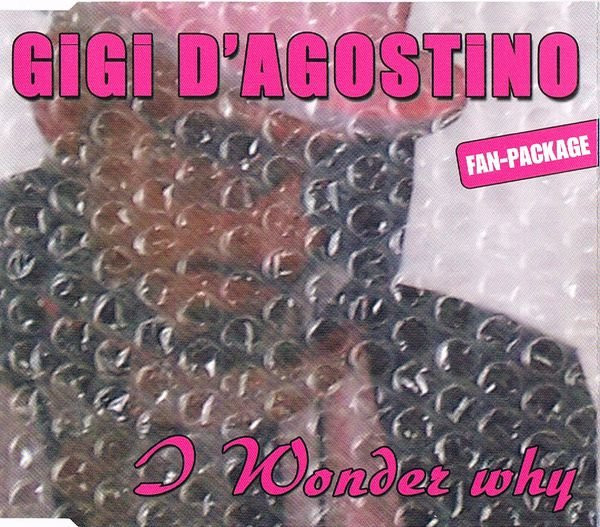 last ned album Gigi D'Agostino - I Wonder Why Compilation Benessere 1