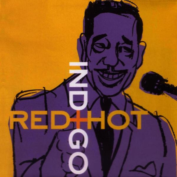Red Hot + Indigo (2001, Cinram, Huntsville Pressing, CD) - Discogs
