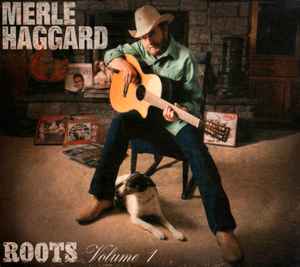 Merle Haggard - Roots Volume 1 album cover