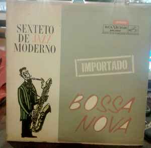 Sexteto De Jazz Moderno - Bossa Nova album cover
