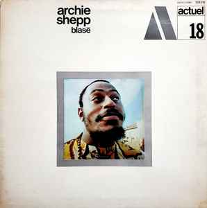 Pochette de l'album Archie Shepp - Blasé