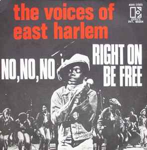 The Voices Of East Harlem - No, No, No / Right On Be Free album cover