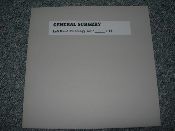 General Surgery – Left Hand Pathology (2006, Vinyl) - Discogs