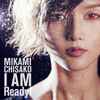 Mikami Chisako - I Am Ready!