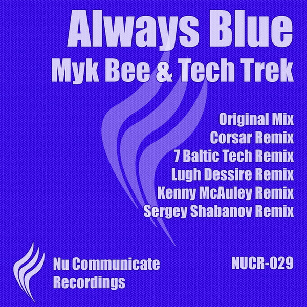 last ned album Myk Bee & Tech Trek - Always Blue