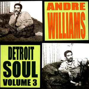 Andre Williams (2) - Detroit Soul Volume 3 album cover