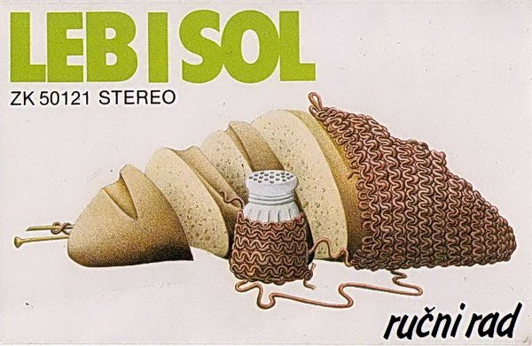 Leb I Sol – Ručni Rad (1980