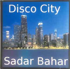 Sadar Bahar - Disco City album cover