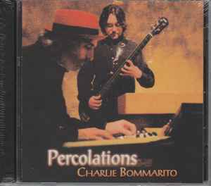 Charlie Bommarito - Percolations album cover