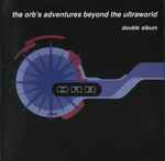 Cover of The Orb's Adventures Beyond The Ultraworld, 1991, CD