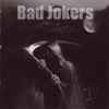 Bad Jokers - III