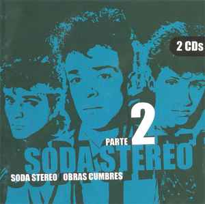 Soda Stereo - Obras Cumbres Parte 2 album cover