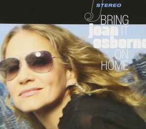 Bring It On Home - Joan Osborne