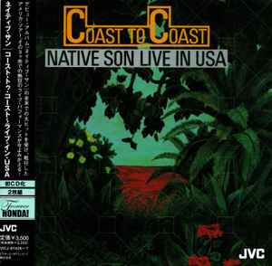 Native Son – Coast To Coast (Live In USA) (2007, CD) - Discogs