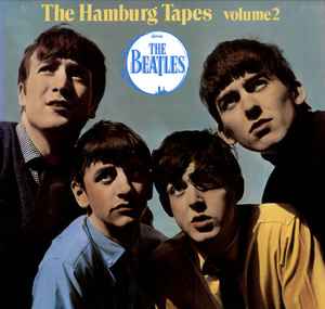 The Beatles - The Hamburg Tapes Volume 2