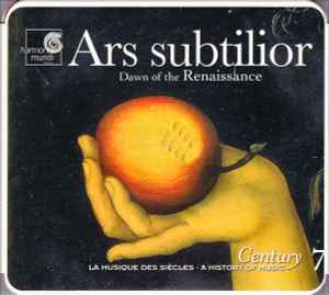 Ars Subtilior (Dawn Of The Renaissance) - Various
