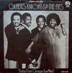 Baby Don't Change Your Mind / Gladys Knight and The Pips