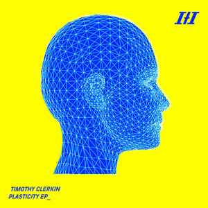 Timothy Clerkin - Plasticity EP album cover
