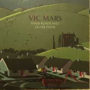 Vic Mars - Inner Roads And Outer Paths
