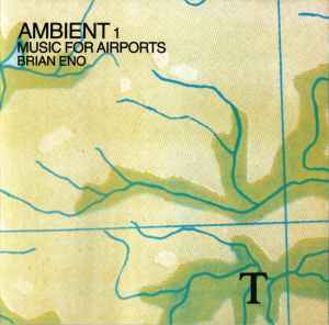 Ambient 1 (Music For Airports) - Brian Eno