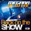 Megara Vs DJ Lee* - Back On The Show
