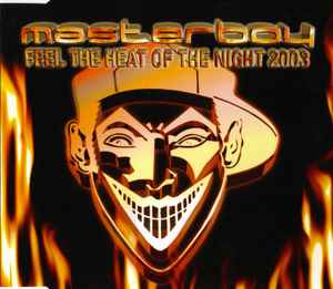 Feel The Heat Of The Night 2003 - Masterboy