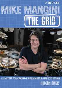 Mike Mangini (2) - The Grid - A System For Creative Drumming & Improvisation album cover