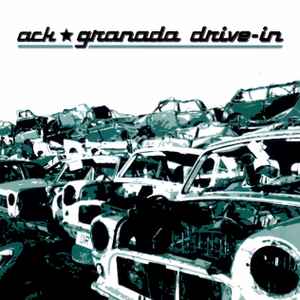 Ack (2) - Granada Drive-In album cover