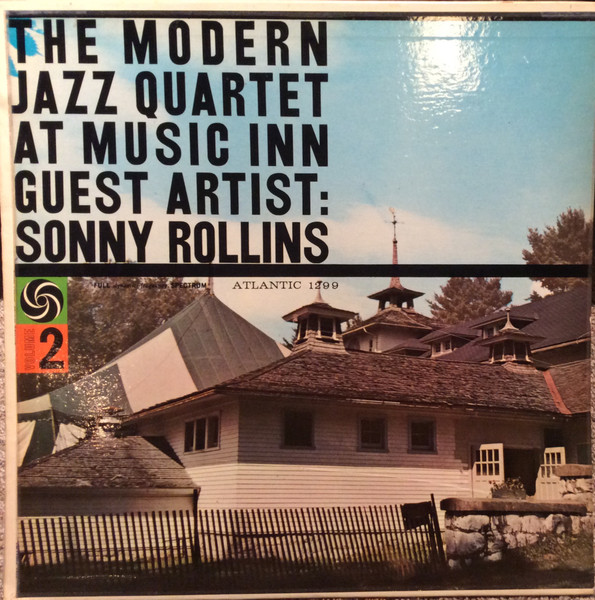 The Modern Jazz Quartet Guest Artist: Sonny Rollins – The Modern 