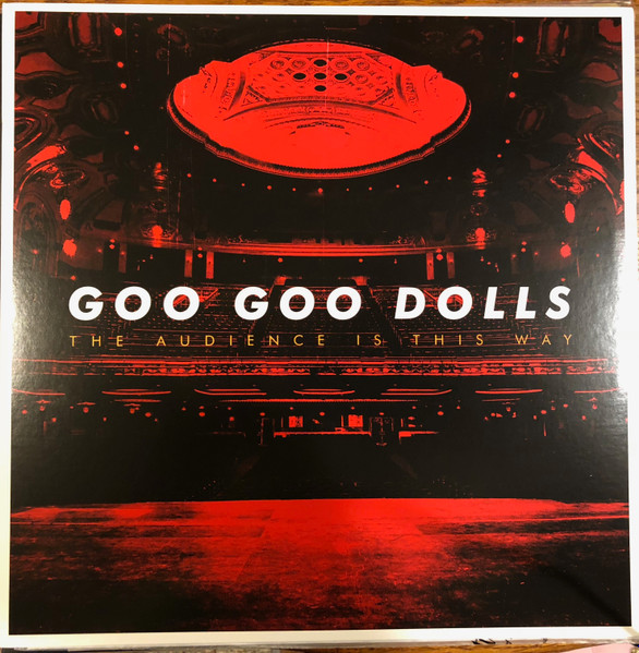 Goo Dolls – The Audience Is Way (2018, Vinyl) - Discogs