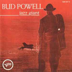 Jazz giant / Bud Powell, p | Powell, Bud (1924-1966). P