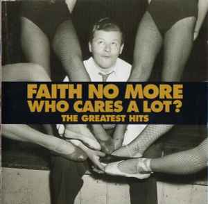 Faith No More - Who Cares A Lot? The Greatest Hits album cover