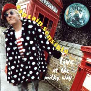 Captain Sensible - Live At The Milky Way album cover