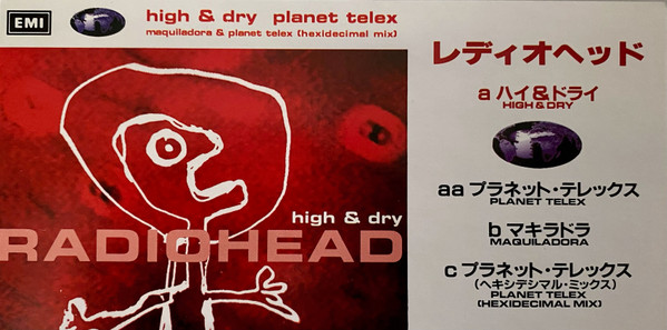 Radiohead – High & Dry / Planet Telex (1995, CD) - Discogs