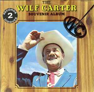 Wilf Carter - The Wilf Carter Souvenir Album album cover