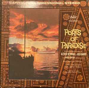 Alfred Newman - Ports Of Paradise album cover