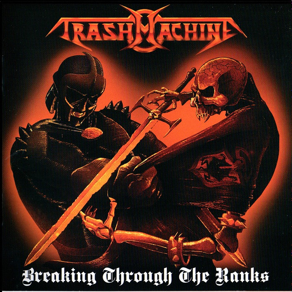 Trashmachine – Breaking Through The Ranks (2014, CD) - Discogs