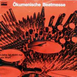 Ökumenische Beatmesse (Liebe Ist Nicht Nur Ein Wort) - Various