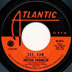 Aretha Franklin - See Saw / My Song | Releases | Discogs