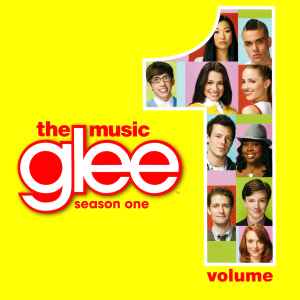 Glee Cast - Glee: The Music, Volume 1