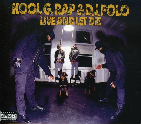 Kool G. Rap & D.J. Polo - Live And Let Die | Releases | Discogs