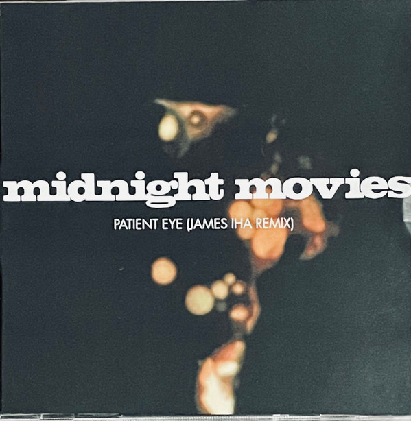 ladda ner album Midnight Movies - Patient Eye James Iha Remix