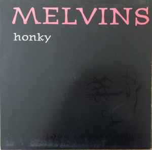 Melvins - Honky Album-Cover